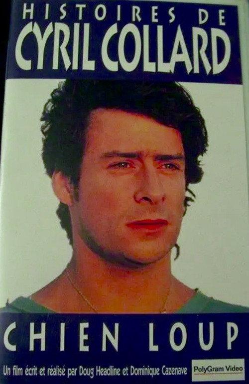 Chien-Loup - Histoires de Cyril Collard 1993 official movie poster