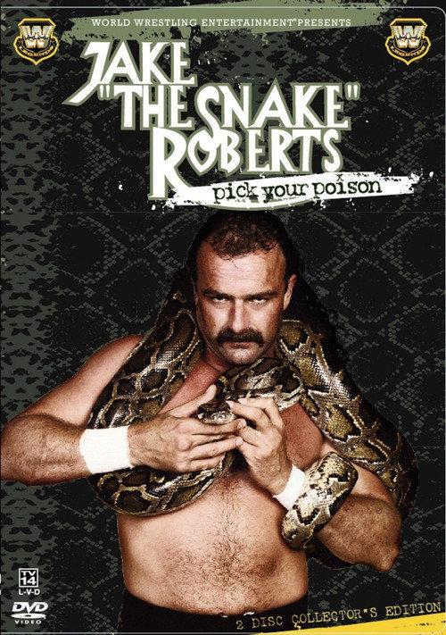 WWE: Jake 'The Snake' Roberts - Pick Your Poison 2005 official movie poster