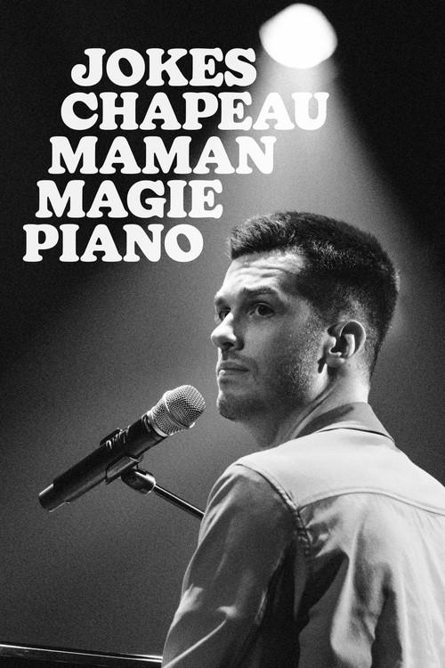 Pierre-Yves Roy-Desmarais: Jokes Chapeau Maman Magie Piano 2023 official movie poster