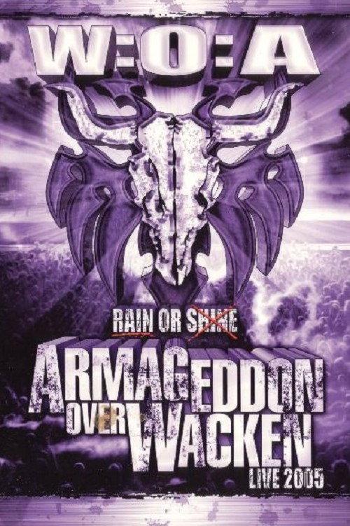 Armageddon Over Wacken 2005 - Rain Or Shine 2006 official movie poster