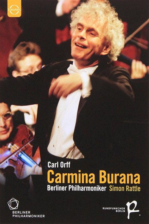 Carmina Burana - Carl Orff - Simon Rattle 2004 official movie poster