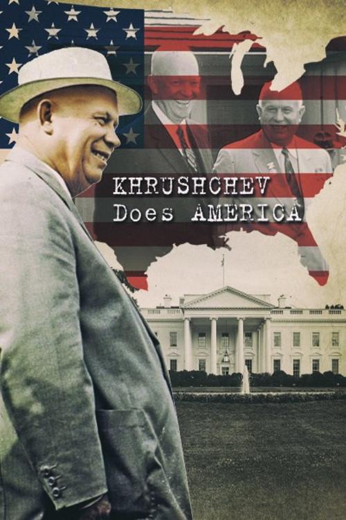 Khrushchev Does America 2013 official movie poster
