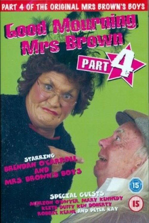 Mrs. Brown's Boys: Good Mourning Mrs. Brown 2005 official movie poster