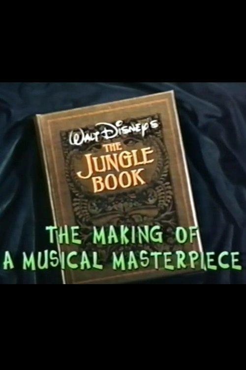 Walt Disney's 'The Jungle Book': The Making of a Musical Masterpiece 1997 official movie poster