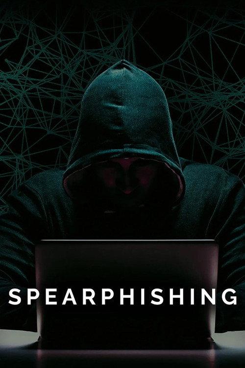 Spearphishing 2021 official movie poster