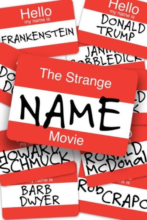 The Strange Name Movie 2017 official movie poster