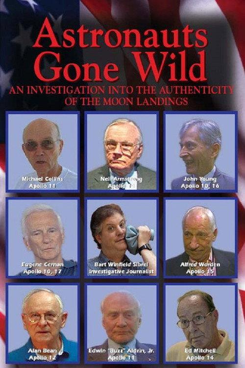 Astronauts Gone Wild: An Investigation Into the Authenticity of the Moon Landings 2004 official movie poster