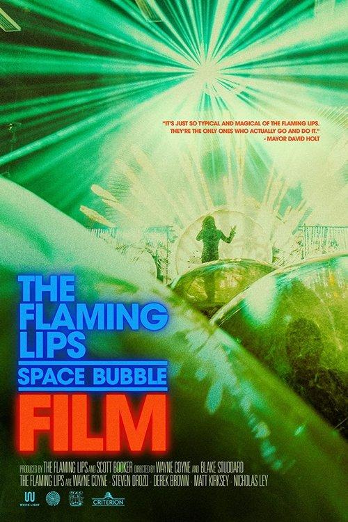 The Flaming Lips Space Bubble Film 2022 official movie poster