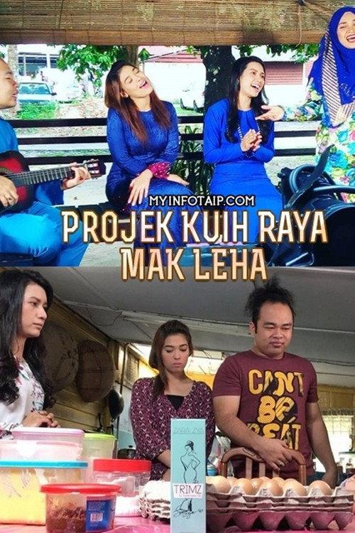 Projek Kuih Raya Mak Leha 2017 official movie poster
