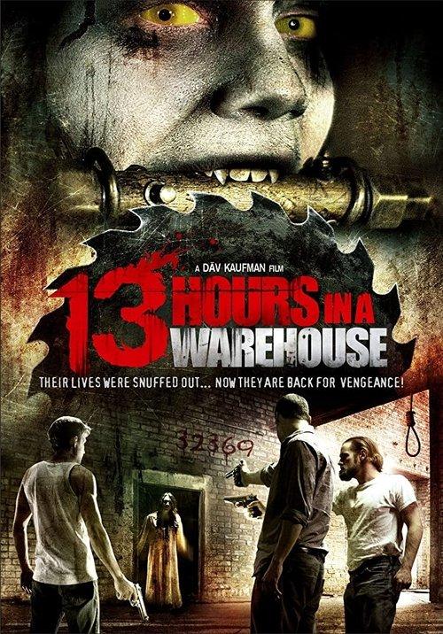 13 Hours in a Warehouse 2008 official movie poster