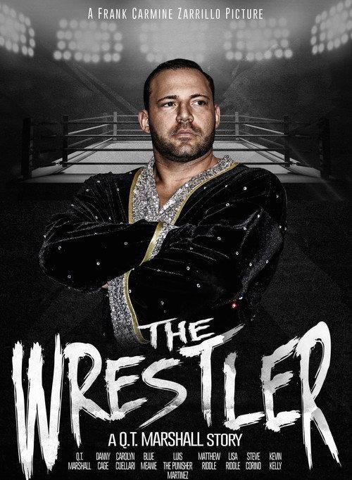 The Wrestler: A Q.T. Marshall Story 2017 official movie poster