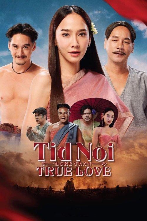 Tid Noi: More Than True Love 2023 official movie poster