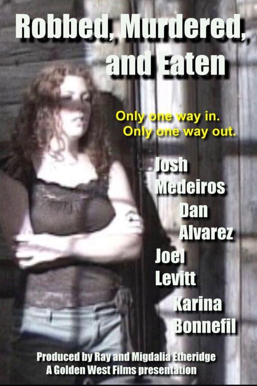 Robbed, Murdered, and Eaten 2017 official movie poster