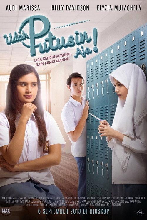 Udah Putusin Aja! 2018 official movie poster
