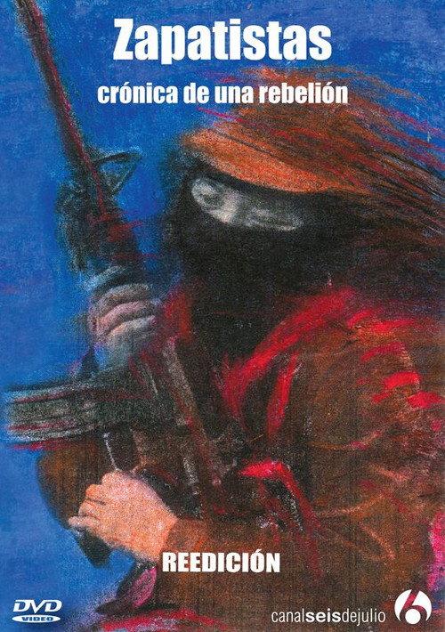 Zapatistas: Chronicle of a Rebellion 2008 official movie poster