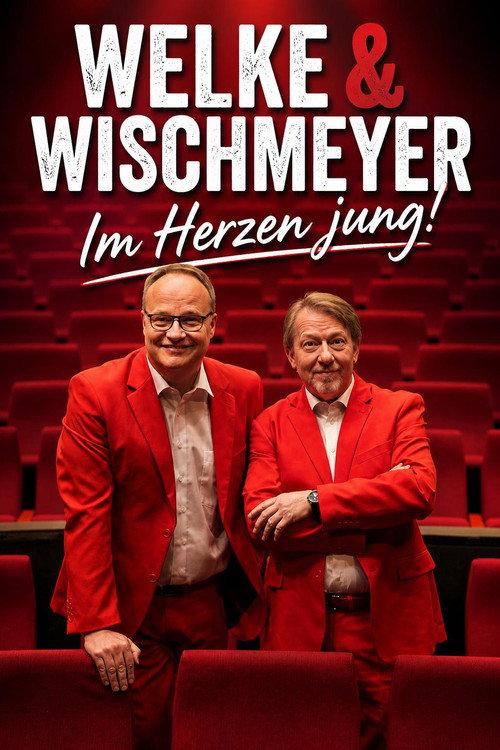 Oliver Welke & Dietmar Wischmeyer - Im Herzen jung! 2016 official movie poster