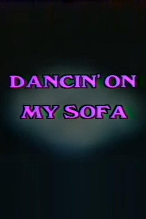 Dancin' On My Sofa 1985 official movie poster