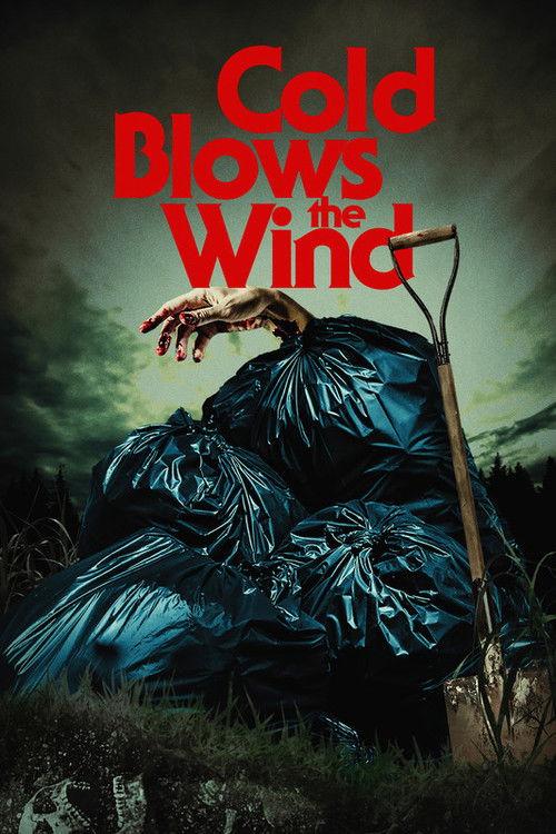 Cold Blows the Wind 2023 official movie poster