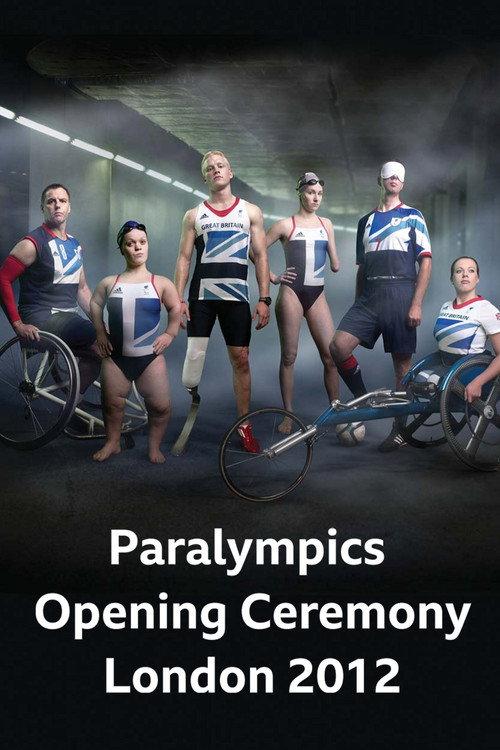 London 2012: Paralympics Opening Ceremony 2012 official movie poster