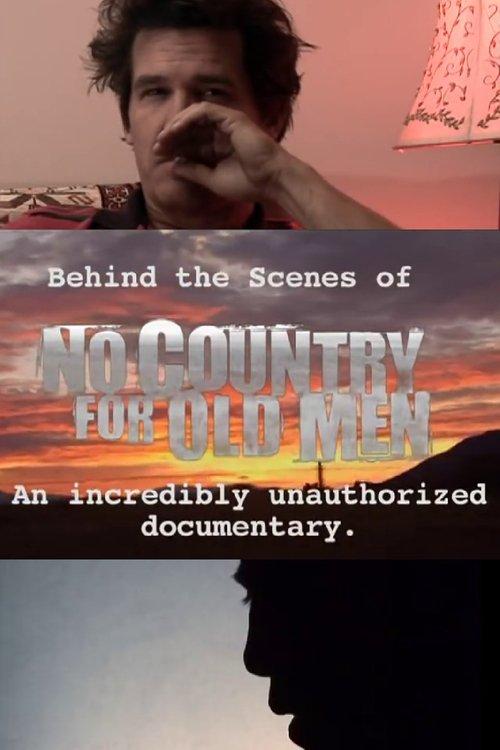 No Country for Old Men: Josh Brolin's Unauthorized Behind the Scenes 2008 official movie poster