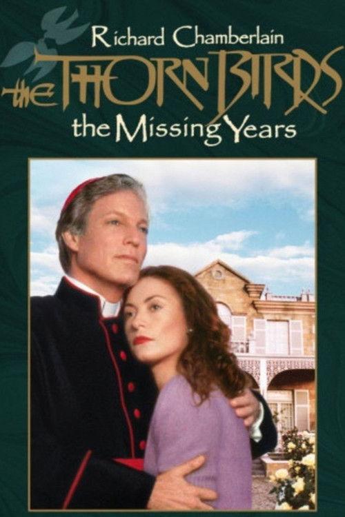 The Thorn Birds: The Missing Years 1996 official movie poster