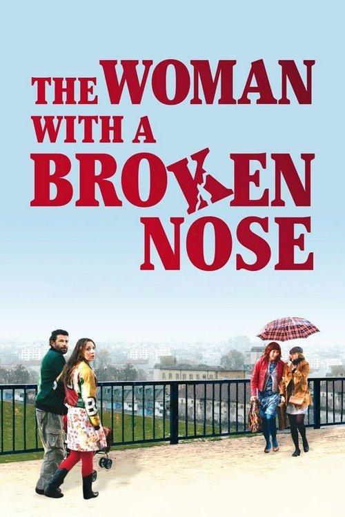 The Woman with a Broken Nose 2010 official movie poster