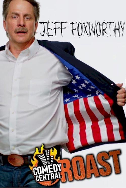 Comedy Central Roast of Jeff Foxworthy 2005 official movie poster