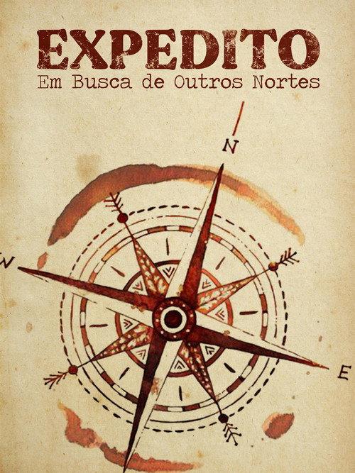 Expedito: em Busca de Outros Nortes 2006 official movie poster