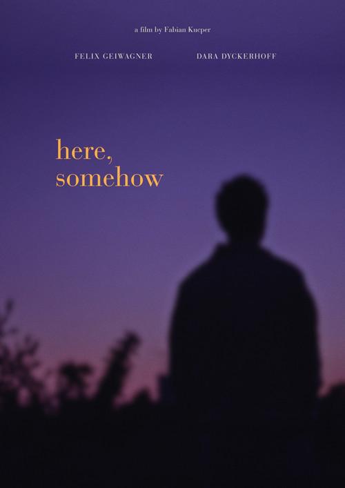 here, somehow  official movie poster