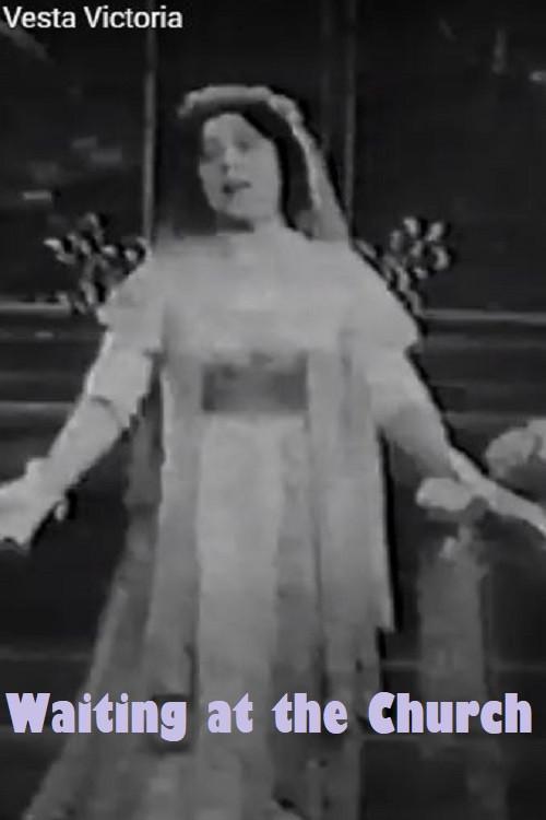 Waiting at the Church 1907 official movie poster