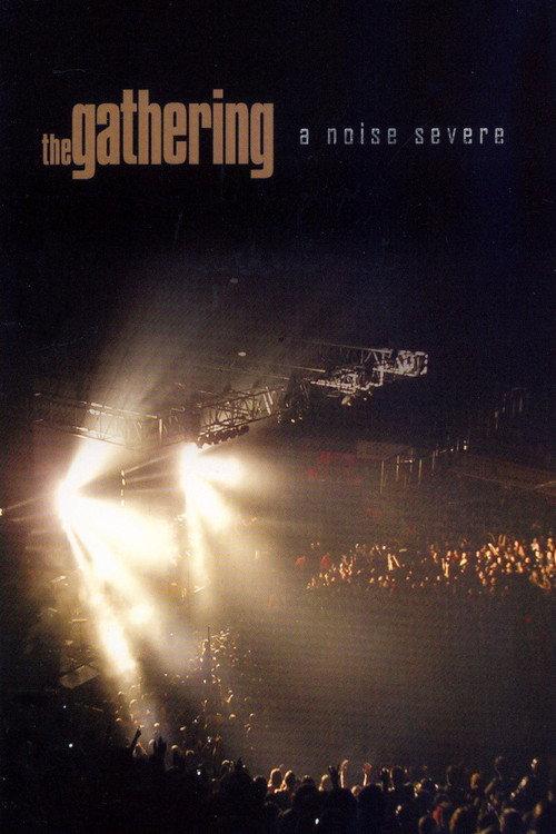 The Gathering: A Noise Severe 2007 official movie poster