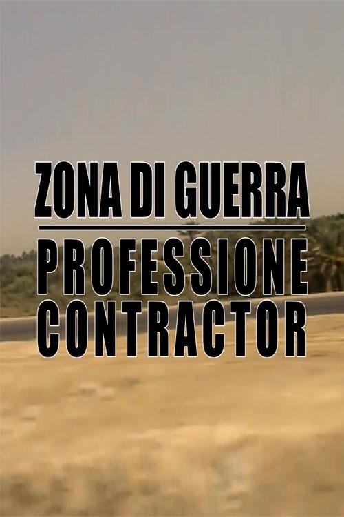 Zona di guerra - Professione Contractor 2018 official movie poster