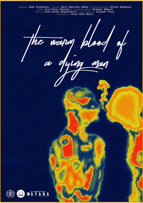 The Warm Blood Of A Dying Man 2022 official movie poster