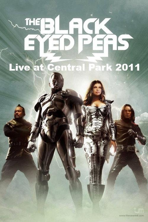 Black Eyed Peas - Live at Central Park 2011 2011 official movie poster