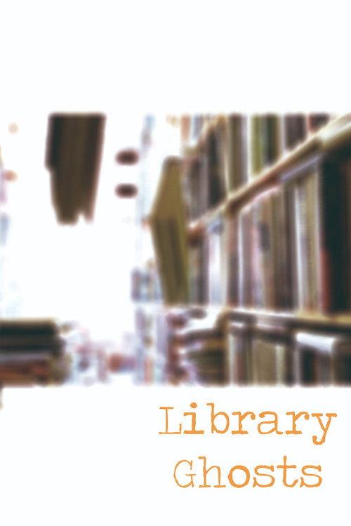 Library Ghosts 2014 official movie poster