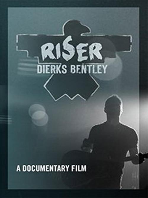 Dierks Bentley: Riser 2014 official movie poster