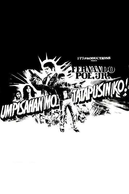 Umpisahan Mo... Tatapusin Ko! 1983 official movie poster
