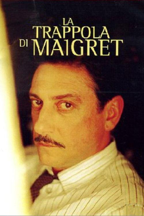 La trappola di Maigret 2004 official movie poster