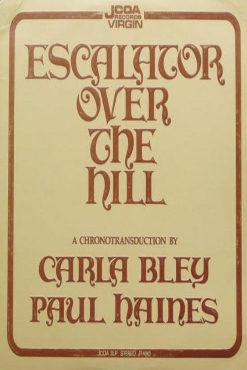 Escalator Over the Hill 1999 official movie poster