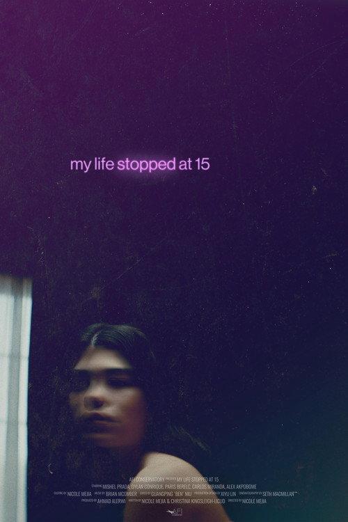 My Life Stopped at 15 2022 official movie poster