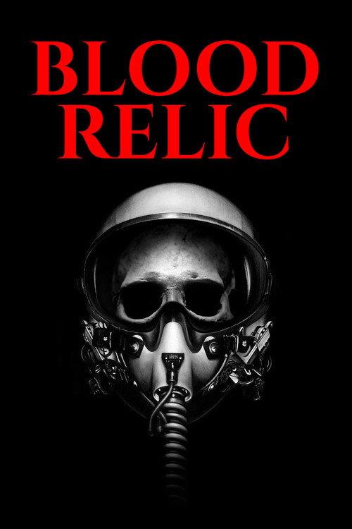 Blood Relic 2005 official movie poster