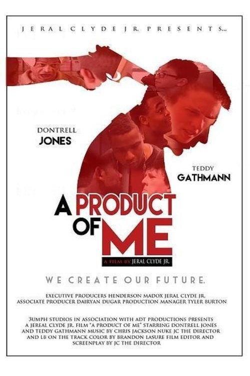 A Product of Me 2014 official movie poster