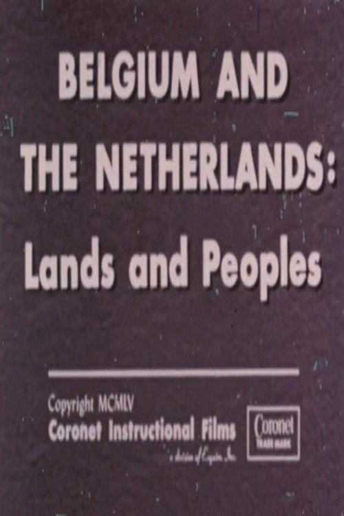 Belgium and The Netherlands: Lands and Peoples 1955 official movie poster