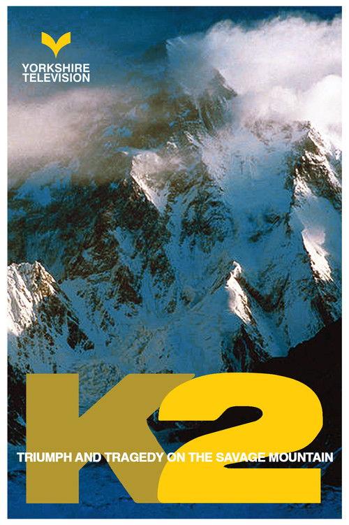 K2 - Triumph And Tragedy On The Savage Mountain 1988 official movie poster