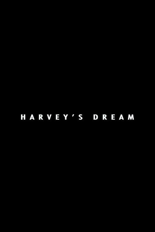 Harvey's Dream 2013 official movie poster