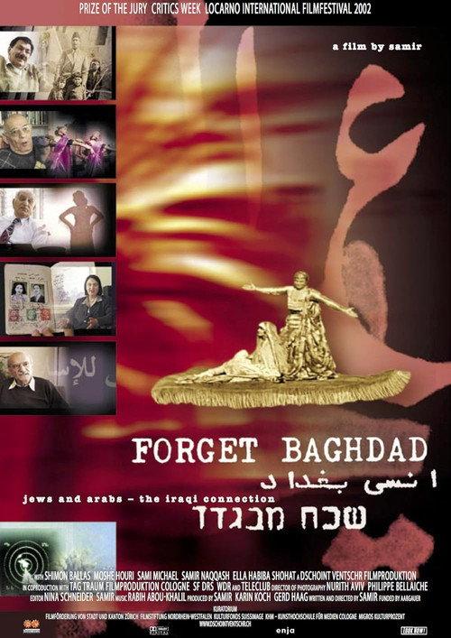 Forget Baghdad: Jews and Arabs - The Iraqi Connection 2002 official movie poster