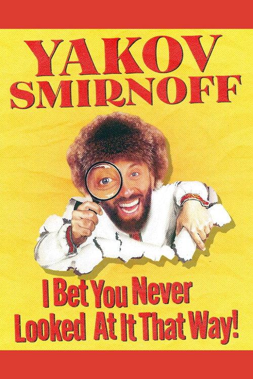 Yakov Smirnoff: I Bet You Never Looked At It That Way! 1994 official movie poster