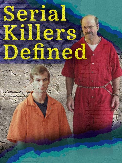 Serial Killers Defined 2013 official movie poster