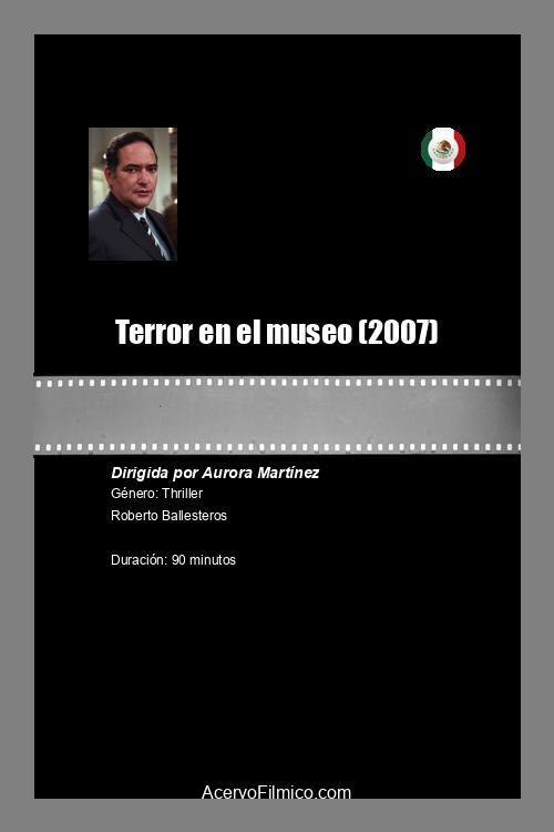 Terror en el museo 2007 official movie poster