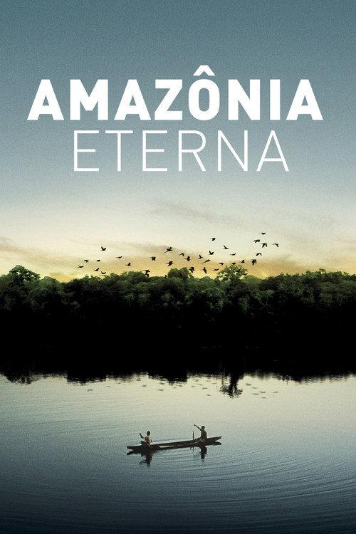 Eternal Amazonia 2012 official movie poster